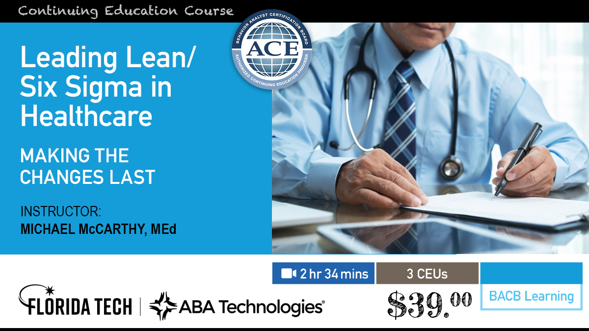 Leading Lean Six Sigma in Healthcare Course information