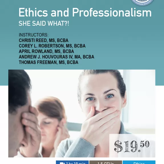 Ethics and Professionalism: She Said What?!