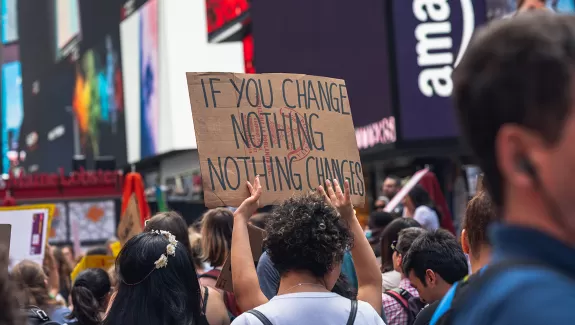 Protest if you change nothing, nothing changes
