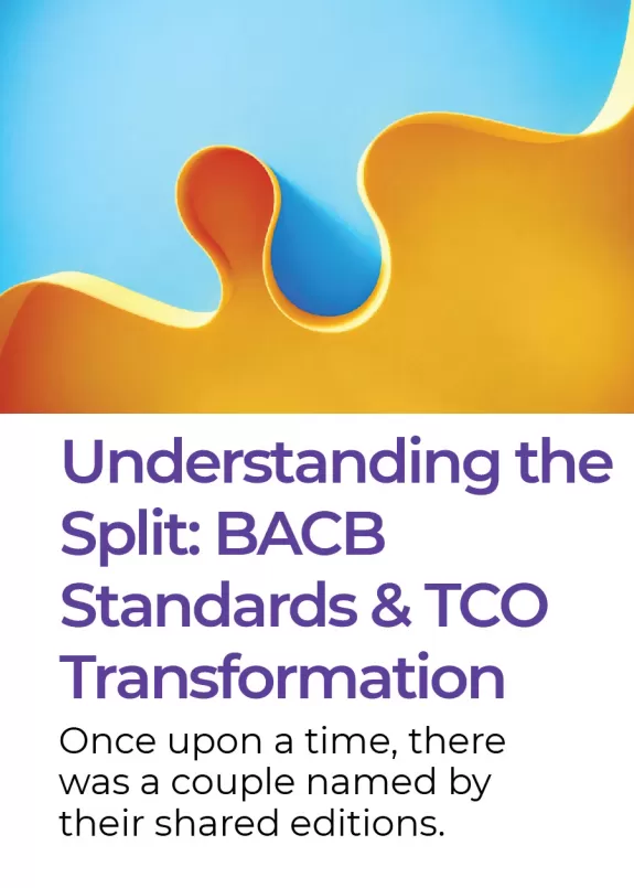 Understanding the split bacb standards and tco transformation blog