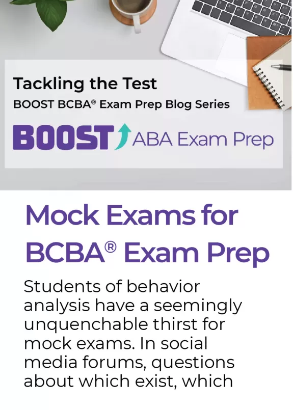 Mock exams for BCBA Exam Prep blog students of behavior analysis have a seemingly unquenchable thirst for mock exams. In social media forums, questions about which exist, which