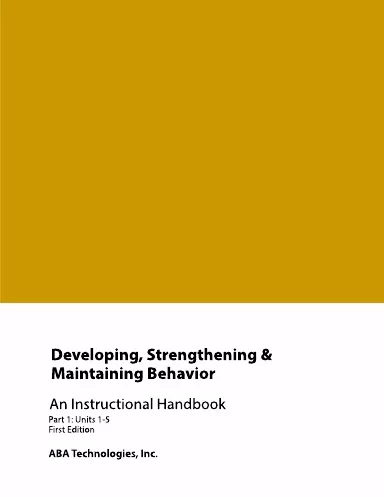 BEHP5013/BEH5013 Developing, Strengthening and Maintaining Behavior Part 1 Cover