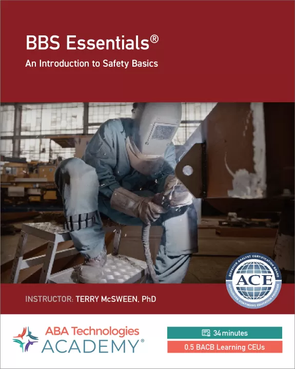 BBS Essentials® An introduction to Behavior Based Safety
