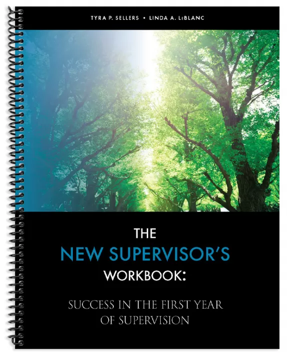 The Consulting Supervisor's Workbook: Supporting New Supervisors 