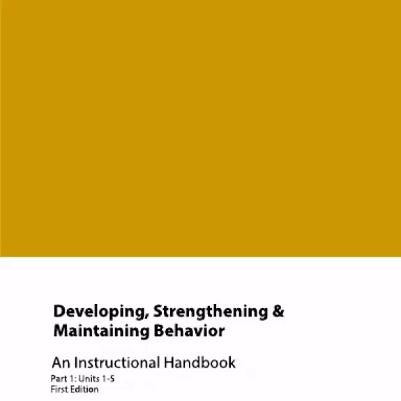 BEHP5013/BEH5013 Developing, Strengthening and Maintaining Behavior Part 1 Cover
