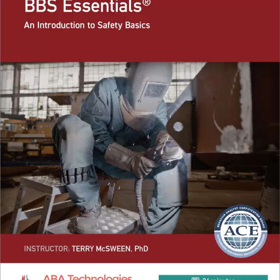 BBS Essentials® An introduction to Behavior Based Safety