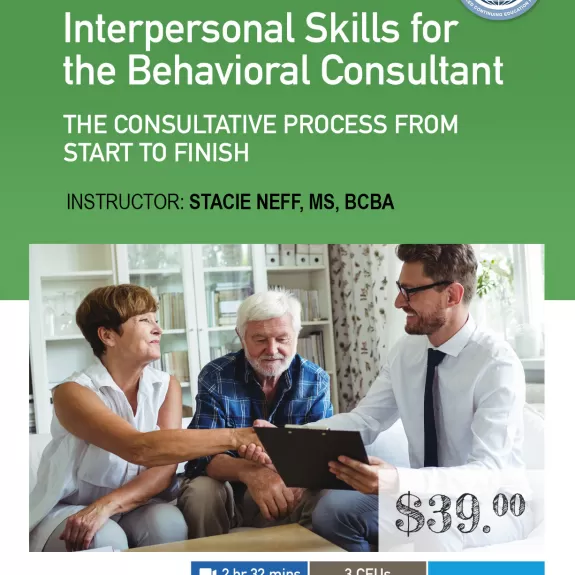 Interpersonal Skills for Behavioral Consultants
