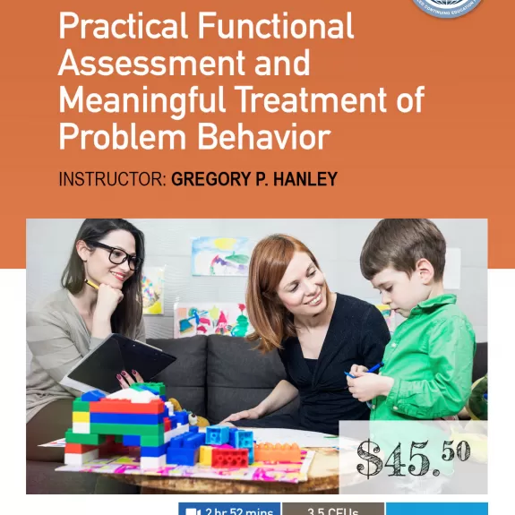 Practical Functional Assessment and Meaningful Treatment for Problem Behavior 